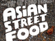 Pop Up Food Truck: Asian Street Food