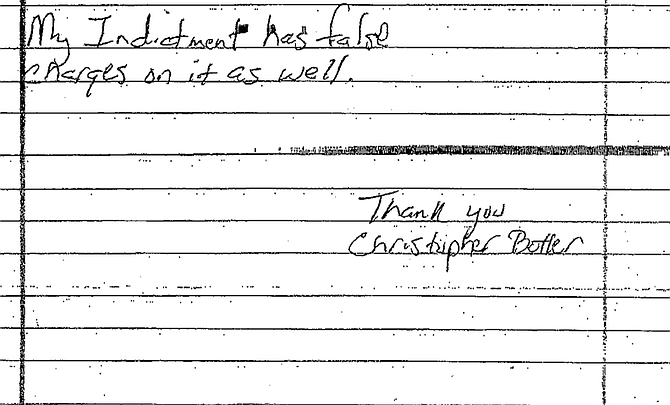 In this jailhouse letter, Christopher Butler, 39, alleges that the state attorney general is trying to frame him and get him to testify against Robert Shuler Smith. For months, Smith has argued that Butler has been framed for various crimes, but has not produced the evidence publicly.