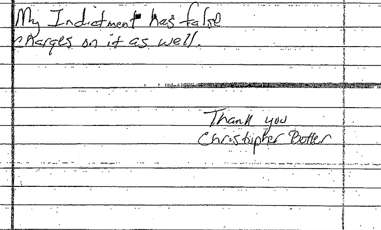 In this jailhouse letter, Christopher Butler, 39, alleges that the state attorney general is trying to frame him and get him to testify against Robert Shuler Smith. For months, Smith has argued that Butler has been framed for various crimes, but has not produced the evidence publicly.