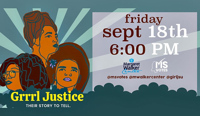 The Margaret Walker Center at Jackson State University and JSU’s student organization Gathering Information Related to Ladies are partnering to host a screening and panel discussion of the short narrative film “Grrrl Justice” on Friday, Sept. 18, at 6 p.m. Photo courtesy The Margaret Walker Alexander Center