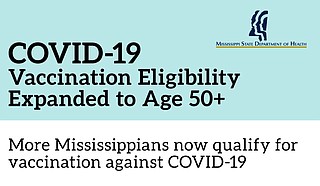 Beginning today, those eligible to receive COVID-19 vaccination in Mississippi will now include all persons 50 years of age and older. Photo courtesy MSDH